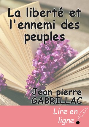 La liberté et l'ennemi des peuples