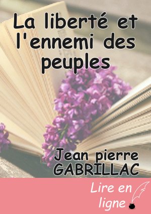 La liberté et l'ennemi des peuples