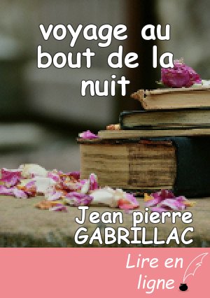 voyage au bout de la nuit