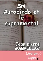 Sri Aurobindo et le supramental