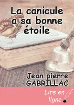 La canicule a sa bonne étoile