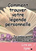 Comment trouver votre légende personnelle