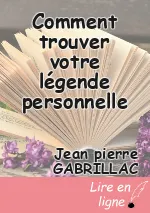 Comment trouver votre légende personnelle