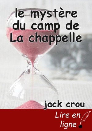 le mystère du camp de La chappelle