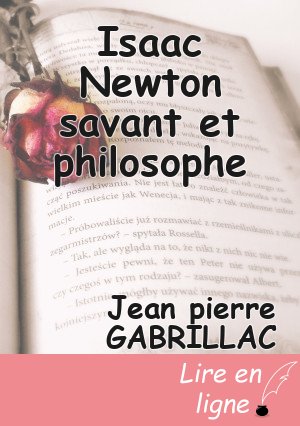 Isaac Newton savant et philosophe