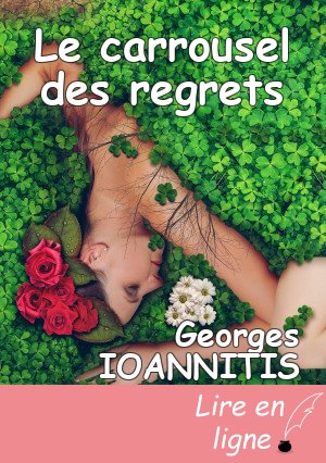 Le carrousel des regrets