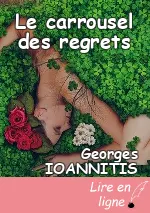 Le carrousel des regrets