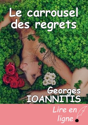 Le carrousel des regrets
