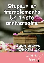 Stupeur et tremblements Un triste anniversaire