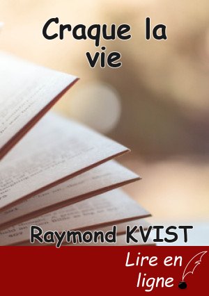 Craque la vie