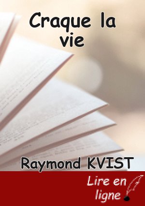 Craque la vie
