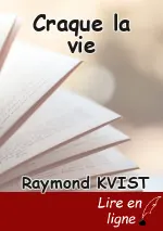 Craque la vie