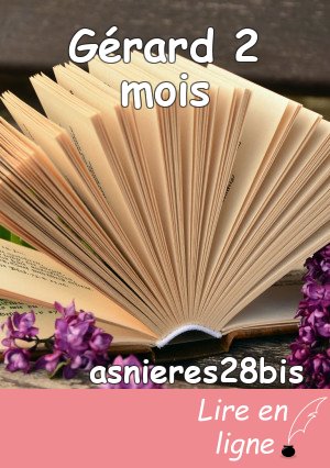 Gérard 2 mois