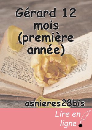Gérard 12 mois (première année)