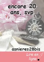 encore 20 ans, svp