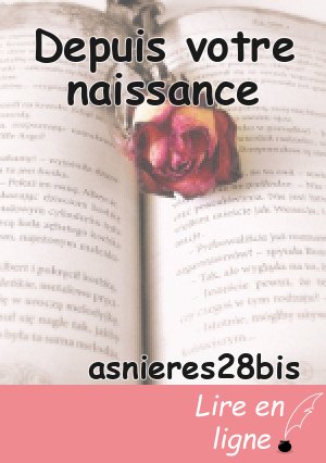 Depuis votre naissance