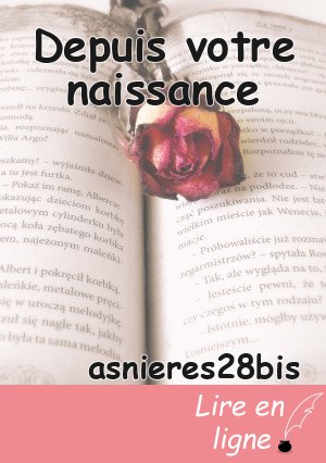 Depuis votre naissance