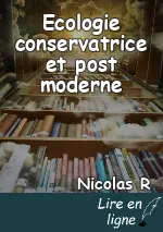 Ecologie conservatrice et post moderne