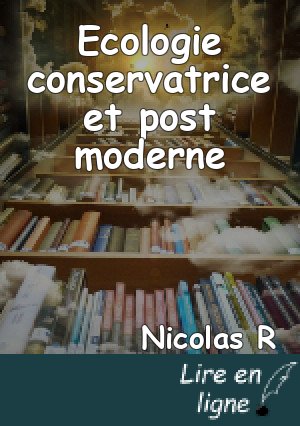 Ecologie conservatrice et post moderne
