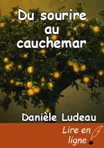 Du sourire au cauchemar