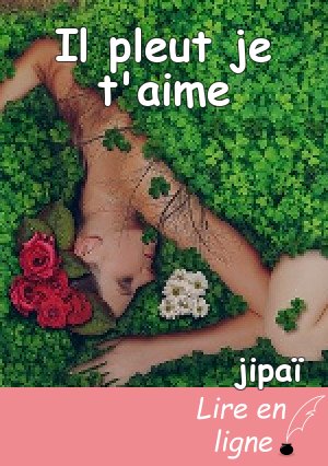 Il pleut je t'aime