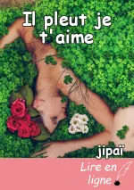Il pleut je t'aime