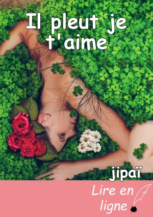 Il pleut je t'aime