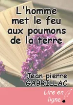 L'homme met le feu aux poumons de la terre