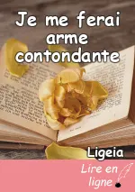 Je me ferai arme contondante