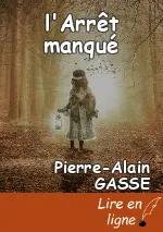 l'Arrêt manqué