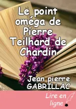 Le point oméga de Pierre Teilhard de Chardin