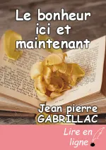 Le bonheur ici et maintenant