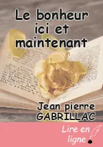 Le bonheur ici et maintenant