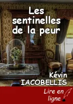 Les sentinelles de la peur