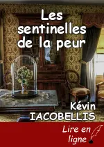 Les sentinelles de la peur