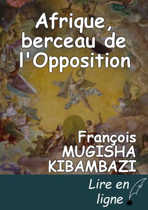 Afrique, berceau de l'Opposition