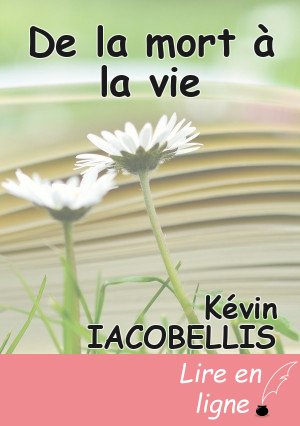 De la mort à la vie