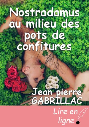 Nostradamus au milieu des pots de confitures
