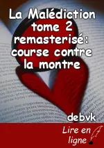 La Malédiction tome 2 remasterisé: course contre la montre