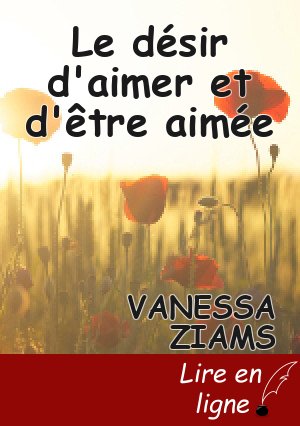 Le désir d'aimer et d'être aimée