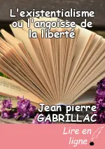 L'existentialisme ou l'angoisse de la liberté