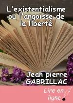 L'existentialisme ou l'angoisse de la liberté
