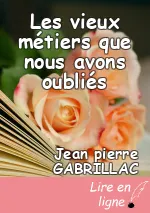 Les vieux métiers que nous avons oubliés