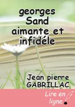 georges Sand aimante et infidéle