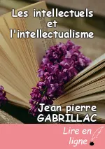 Les intellectuels et l'intellectualisme