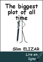 The biggest plot of all time