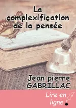 La complexification de la pensée
