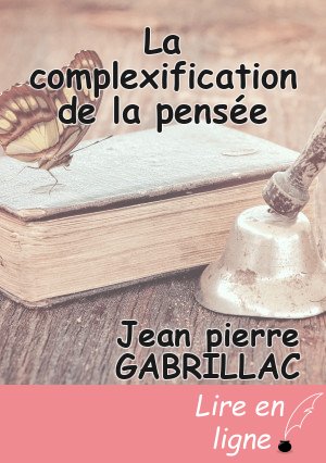 La complexification de la pensée