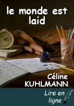 le monde est laid