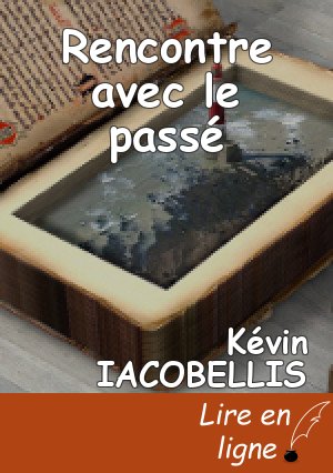 Rencontre avec le passé